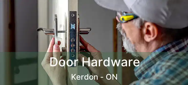  Door Hardware Kerdon - ON