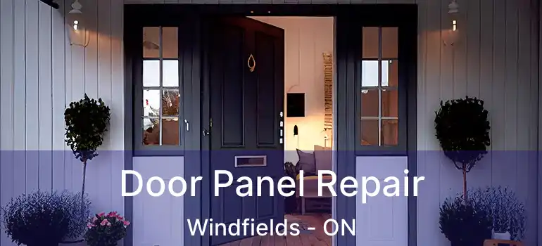  Door Panel Repair Windfields - ON