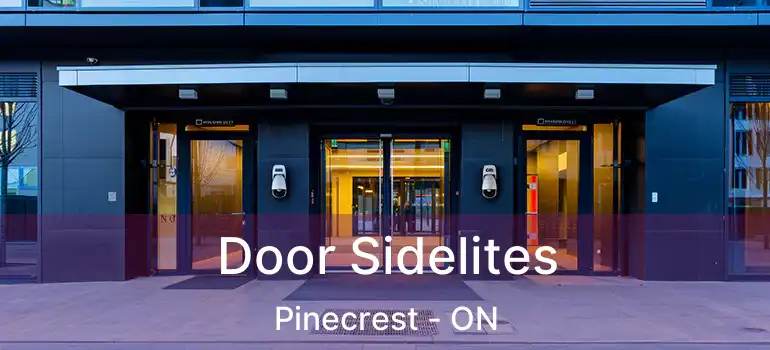  Door Sidelites Pinecrest - ON