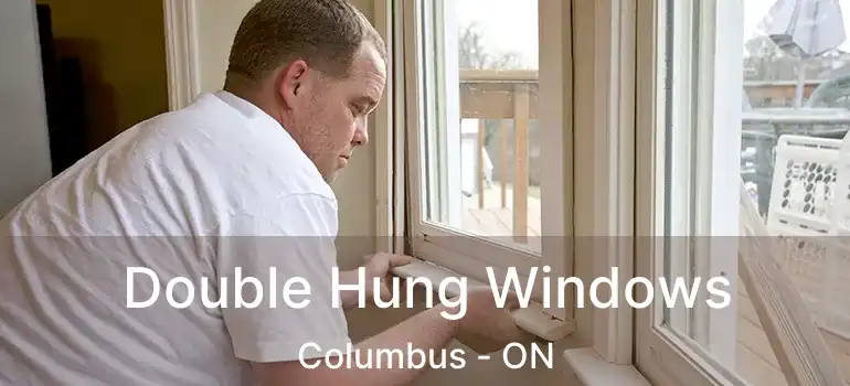  Double Hung Windows Columbus - ON