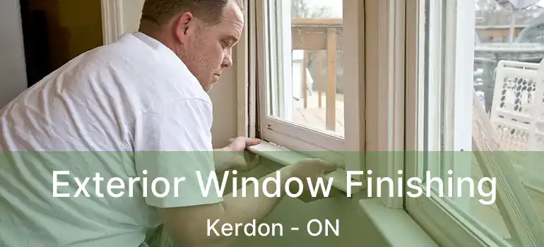  Exterior Window Finishing Kerdon - ON