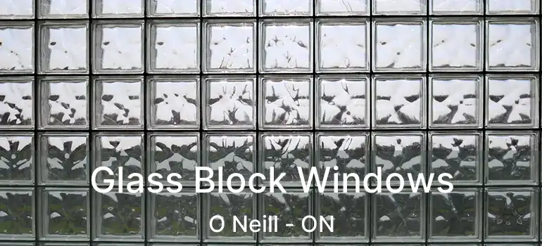  Glass Block Windows O Neill - ON