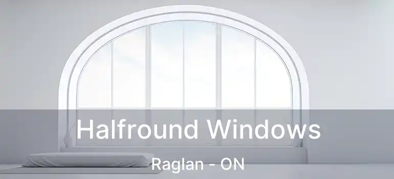  Halfround Windows Raglan - ON
