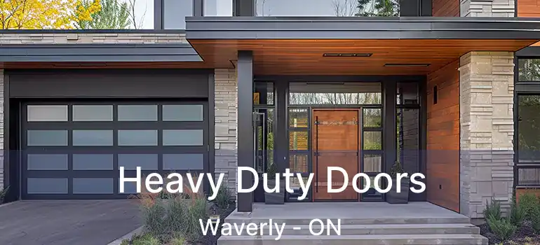  Heavy Duty Doors Waverly - ON
