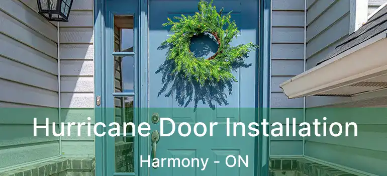  Hurricane Door Installation Harmony - ON
