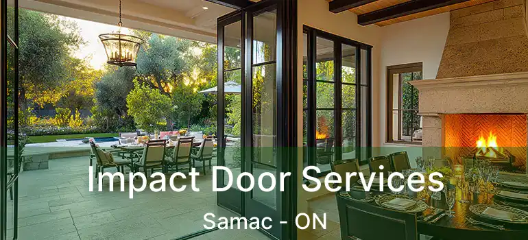  Impact Door Services Samac - ON