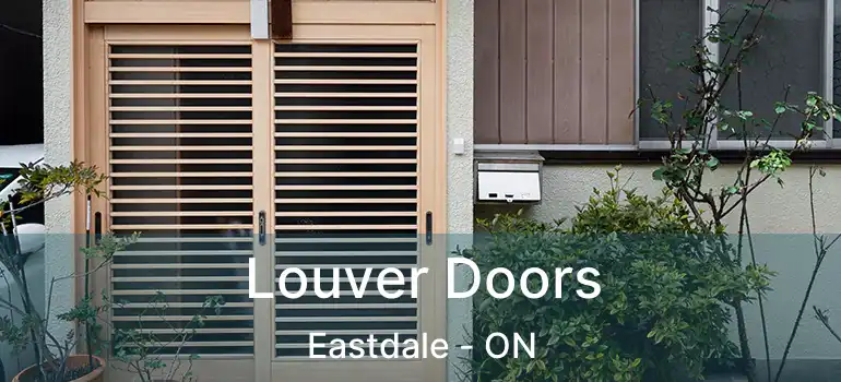  Louver Doors Eastdale - ON