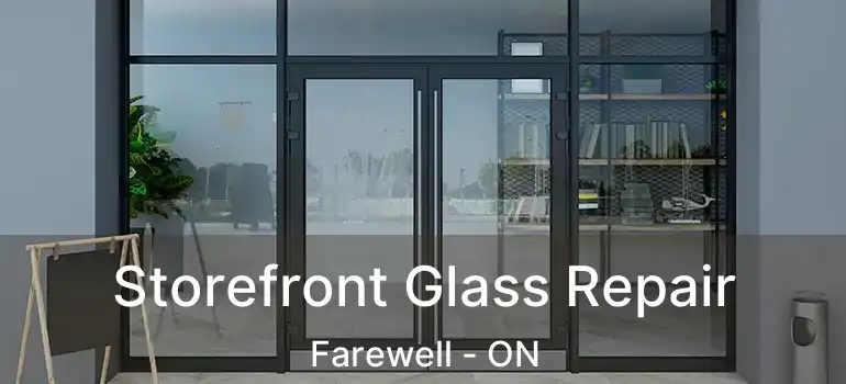  Storefront Glass Repair Farewell - ON