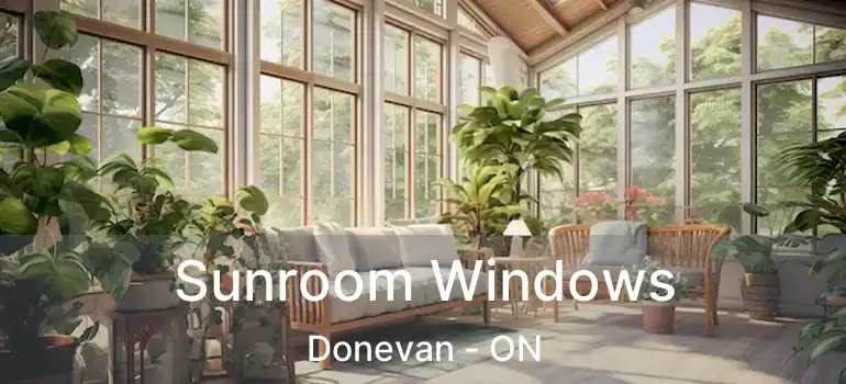  Sunroom Windows Donevan - ON